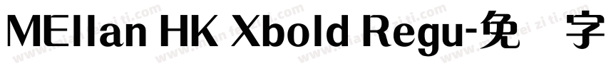 MEllan HK Xbold Regu字体转换